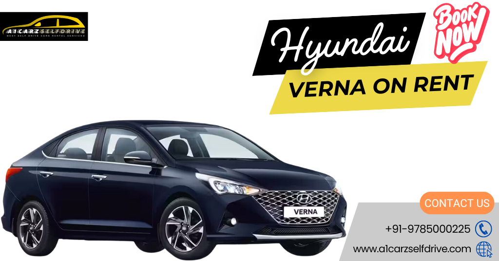 Discover The Best Hyundai Verna On Rent In Jaipur At Affordable Prices With A1Carz